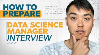 How to Prepare for the Data Science Manager Interview [upl. by Scever137]