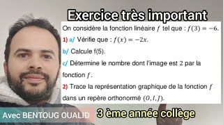 Fonction linéaire  Exercice très importante  3AC [upl. by Etteuqal618]