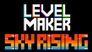 quotLEVEL MAKER SKY RISINGquot Pilot Level [upl. by Olotrab733]