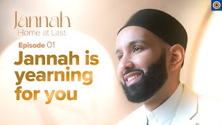 Jannah Is Waiting for You  Ep 1  JannahSeries with Dr Omar Suleiman [upl. by Chadd685]