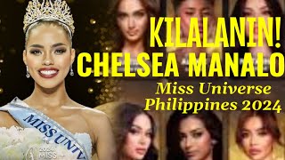 KILALANIN ANG TUNAY NA PAGKATAO NI CHELSEA MANALO ANG BAGONG MISS UNIVERSE PHILIPPINES 2024 [upl. by Yecniuq]