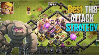 Best TH8 Attack Strategy  Ground Attack Strategy  Clash of clans [upl. by Walrath]