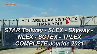 STAR SLEX SKYWAY NLEX SCTEX TPLEX Complete Joyride 2021  Pinoy Joyride [upl. by Armyn]