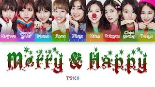 TWICE 트와이스  Merry amp Happy Color Coded LyricsHanRomEng [upl. by Faden571]