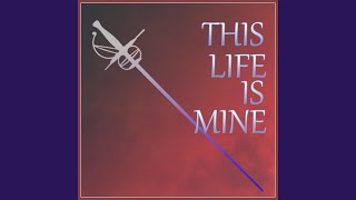 This Life Is Mine [upl. by Eteragram218]