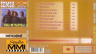 Semsa Suljakovic i Juzni Vetar  Izdali me prijatelji Audio 1990 [upl. by Andri732]