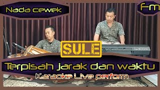 Terpisah jarak dan waktu karaoke  Sule  nada cewek Fm [upl. by Ahsika]