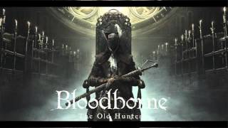 Bloodborne DLC  The Old Hunters Complete OST [upl. by Charlet559]