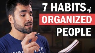 7 Things Organized People Do That You Probably Dont Do [upl. by Pat]