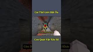 Thế Giới Minecraft Bất Ổn  Con Quái Vật Xấu Số 🤣 shorts [upl. by Ami]