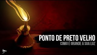 PONTO DE PRETOVELHO  VOVÓ TEREZA COMO É GRANDE SUA LUZ [upl. by Bonnes677]