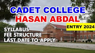 CADET COLLEGE HASAN ABDAL ADMISSION 2024  CADET COLLEGE HASAN ABDAL ENTRY 2024 [upl. by Aritak]