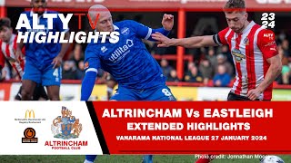 ALTRINCHAM Vs EASTLEIGH  Official Extended Match Highlights  27012024 [upl. by Gildus]