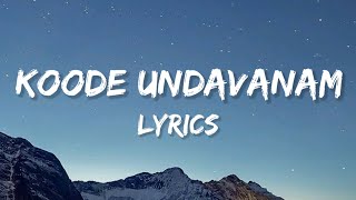 Koode Undavanam  Lyrics FEJO ft Farzi [upl. by Odnala508]