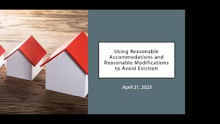 Using Reasonable Accommodations and Reasonable Modifications to Avoid Eviction  April 21 2023 [upl. by Davide]