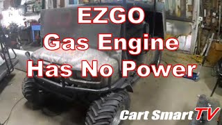 EZGO Has Low Power in Gas Engine [upl. by Eimar]