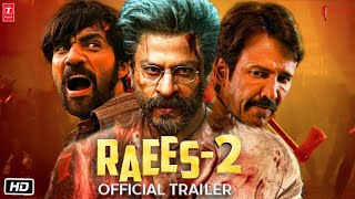 Raees 2 Official Trailer  Happening Soon  Shahrukh Khan  Kay Kay Menon  Rahul Dholakia  RCE [upl. by Lipps]