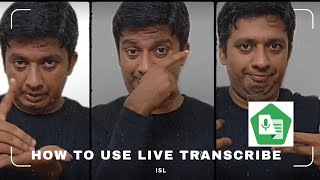 16 How To Use Live Transcribe ISL [upl. by Aip]