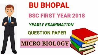 BU BHOPAL BSC FIRST YEAR MICRO BIOLOGY QUESTIONS PAPER MARCH APRIL 2018 [upl. by Chaddy459]