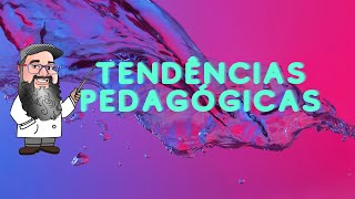 Tendências Pedagógicas [upl. by Vrablik]