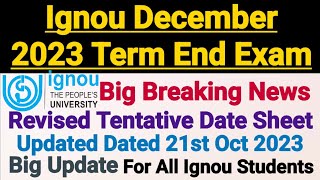 Ignou Revised Date Sheet For Dec 2023 Exam  Update Dated 21 Oct 2023 [upl. by Harrad]