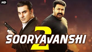 Mohanlals Sooryavanshi 2  Hindi Dubbed Full Action Movie  Arbaaz Khan  South Movie [upl. by Delia98]