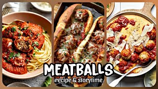 ✨️MEATBALLS RECIPE amp STORYTIME✨️  My boyfriend has been hacking my social media [upl. by Siskind]