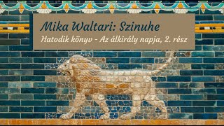 Waltari Szinuhe Az álkirály napja 2 rész [upl. by Ahsie214]