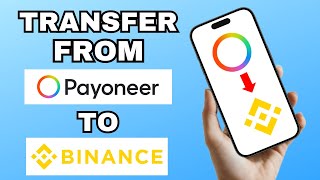 How to Transfer Money from Payoneer to Binance [upl. by Innor]