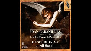 Joan Cabanilles 16441712  Batalles Tientos amp Passacalles 1996 Savall AliaVox [upl. by Walrath]