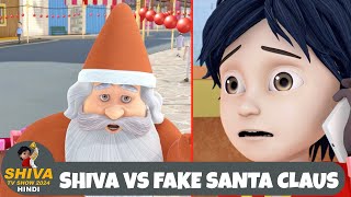 Shiva Vs Fake Santa Claus  शिवा  Special Episode  Super Action Cartoon  Shiva TV Show Hindi [upl. by Ecyla307]