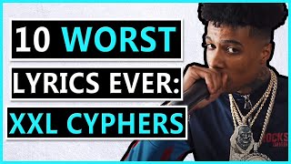 10 WORST Lyrics Ever  XXL Cypher Edition [upl. by Okimuk374]