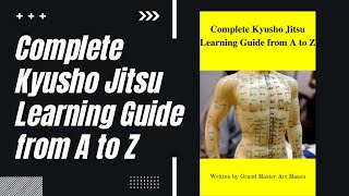 Complete Kyusho Jitsu Learning Guide from A to Z [upl. by Menashem]