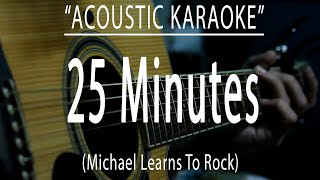 25 Minutes  MLTR Acoustic karaoke [upl. by Denise]