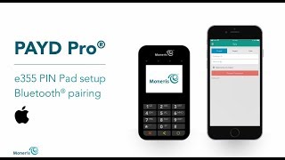 PAYD Pro e355 PIN Pad Setup Bluetooth Pairing  Moneris Technical Support [upl. by Minnie]