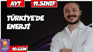 🌍 TÜRKİYEDE ENERJİ KAYNAKLARI KONU ANLATIMI 2025🔴27 Günde AYT Coğrafya  10 🟡11sınıf coğrafya  10 [upl. by Noiro111]