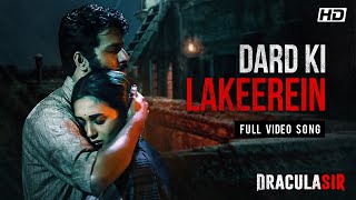 Dard Ki Lakeerein दर्द की लकीरें  Dracula Sir  Anirban Mimi Ishan Saqi AmitIshan Debaloy [upl. by Aronle]