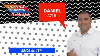 Daniel Azul  Política se Discute 142 [upl. by Cottle]