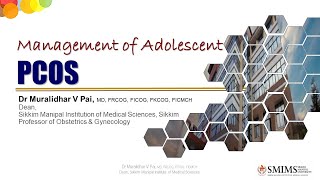 Management of Adolescent PCOS by Prof Muralidhar V Pai [upl. by Clementi]