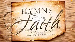 Non Stop Christian Hymns of the Faith [upl. by Akimot]