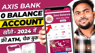 Axis Bank Zero Balance Account 2024  Axis Bank Zero Balance Account Opening Online [upl. by Hanover]