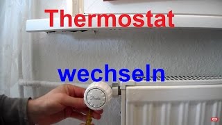 Heizung Thermostat wechseln erneuern Heizungsthermostat auswechseln Heizungsventil gangbar machen [upl. by Annala925]