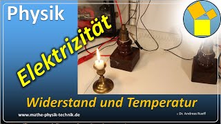 Elektrizität  Widerstand und Temperatur  Rueff [upl. by Farrell]