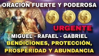 🔴ORACIÓN PODEROSA A LOS ARCANGELES SAN MIGUEL RAFAEL GABRIEL BENICIONES PROSPERIDAD Y PROTECCIÓN [upl. by Ynamrej611]