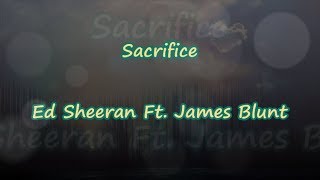 Sacrifice  Ed Sheeran Ft James Blunt Elton John  Lyrics amp Traductions [upl. by Perpetua121]