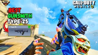 NEW Gunsmith For TYPE 25  BEST GUN For RANKED UP  Call Of Duty Mobile  Loadout  Gameplay [upl. by Eelrehpotsirhc10]