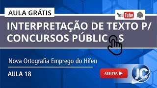 Aula Grátis  Português Interpretação de Textos  Nova Ortografia Emprego do Hífen  videoaula 18 [upl. by Areemas609]