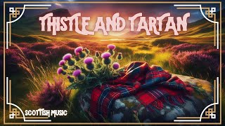 Thistle and Tartan Song Lyrics in Description  Scottish Music Celtic Nordic Audio [upl. by Nevet]