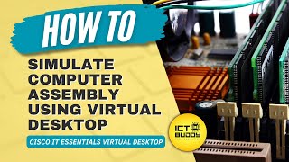 Simulate Computer Assembly Using IT Essentials Virtual Desktop [upl. by Hopkins248]