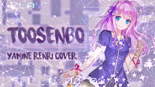 【Synth V】 Toosenbo【Yamine Renri】 [upl. by Ola]